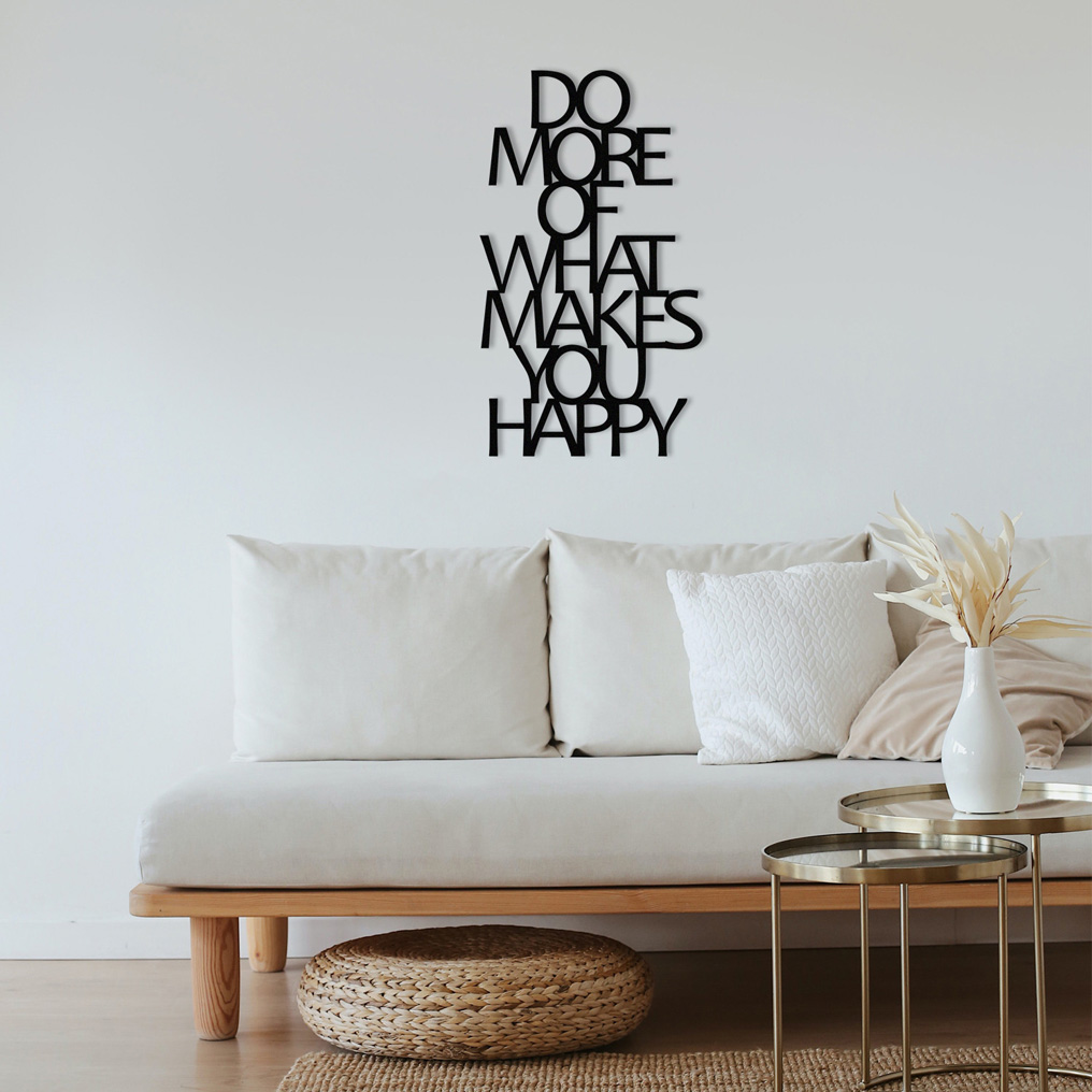 Metal wall decoration Do More Of What Makes You Happy Black 41x50 cm 279ENZ1130
