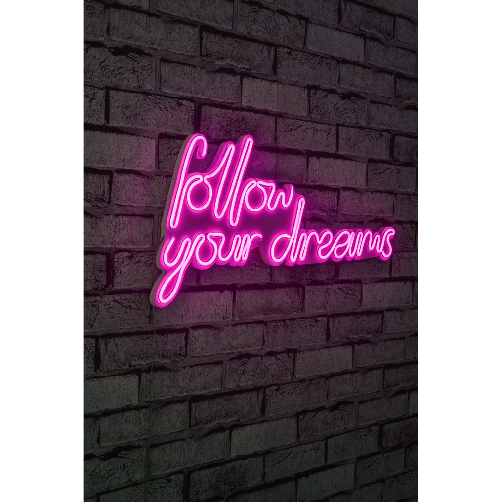 Decorative plastic LED light Follow Your Dreams - Pink IP67 Neon 27W 60x32x2 cm 395NGR1565